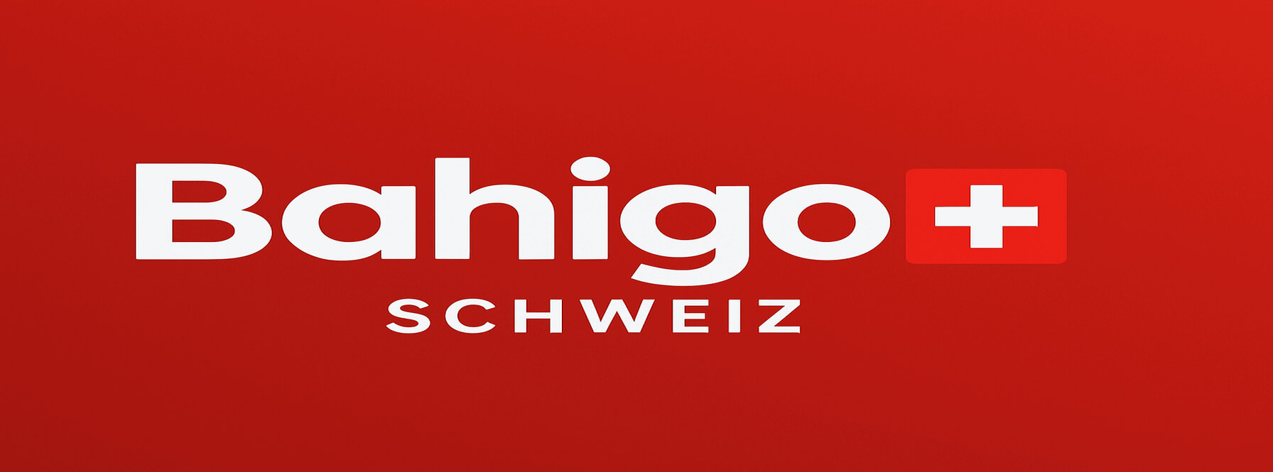 bahigo schweiz